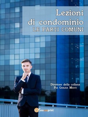cover image of Lezioni di condominio--Le parti comuni